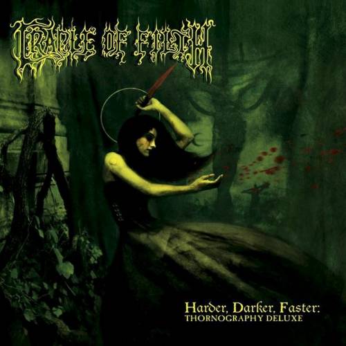 Cradle Of Filth : Harder, Darker, Faster: Thornography Deluxe